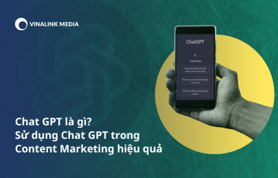 Chat GPT là gì? Sử dụng Chat GPT trong Content Marketing hiệu quả